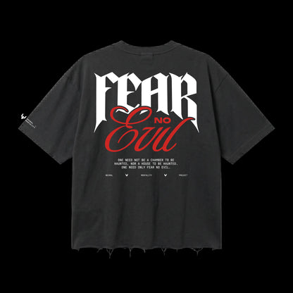 FEAR NO EVIL_DARK 240 GSM BOXFIT TSHIRT